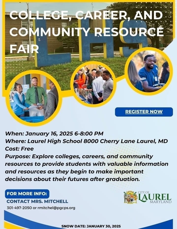 Auto-generated description: A flyer promotes a college, career, and community resource fair at Laurel High School on January 16, 2025, with contact details for more information.