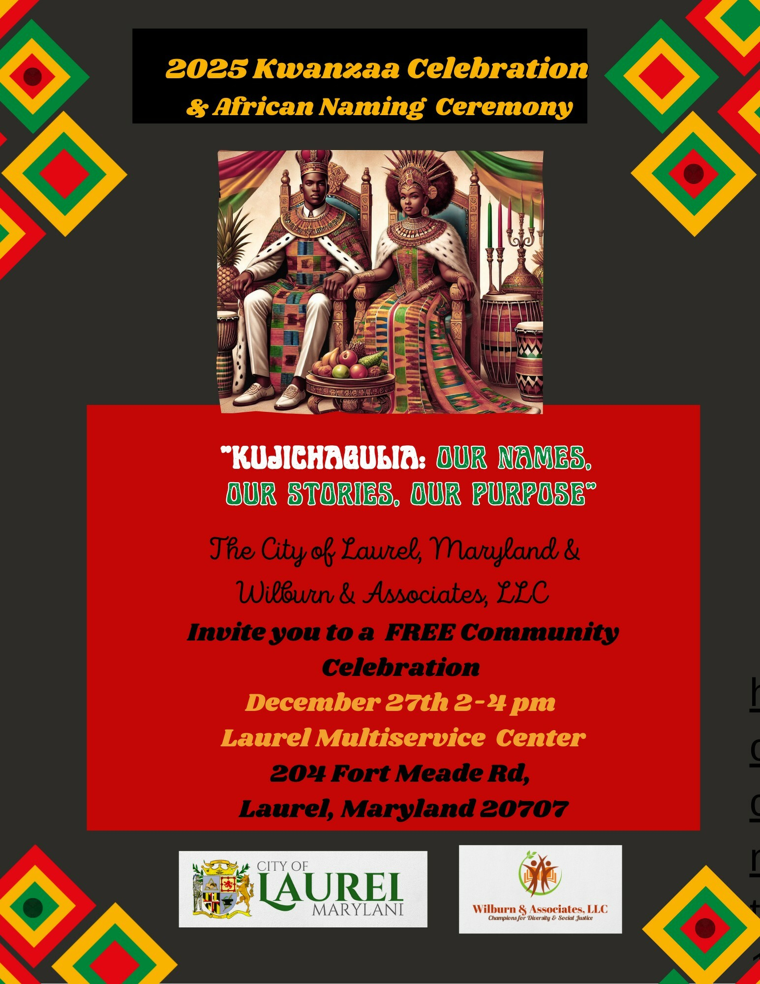 Auto-generated description: A flyer for the 2025 Kwanzaa Celebration & African Naming Ceremony features vibrant African patterns, an illustrated couple in traditional attire, and event details including date, time, and location in Laurel, Maryland.